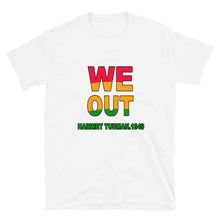 Load image into Gallery viewer, WE OUT Short-Sleeve Unisex T-Shirt